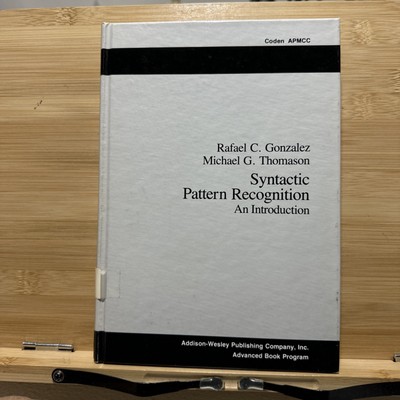 Syntactic Pattern Recognition An Introduction 1978 Gonzalex Thomason HC