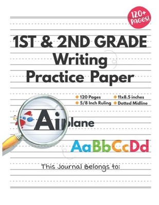 Writing Practice Paper with Lines for 1st & 2nd Grade: Wide Lined... 
