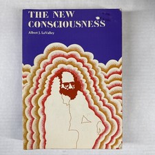The New Consciousness, Albert J La Valley, Ed...