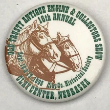 Vintage Old Trusty Pinback 1998 Antique Engine Show Horses Clay Center NE