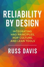 Reliability By Design: HRO-Prinzipien HOP-Kultur & Lean-Tools