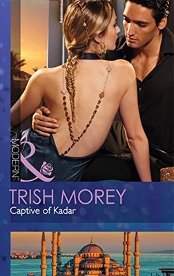 Captive of Kadar (Desert Brothers, Book 3),Trish Morey