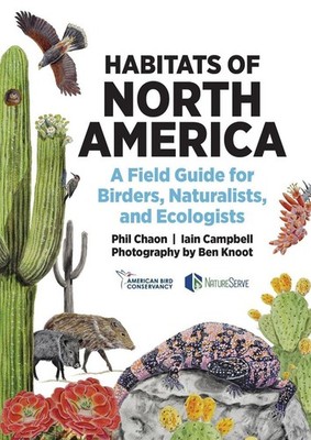 Habitats of North America: A Field Guide for Birders, Naturalists, and Ecologist