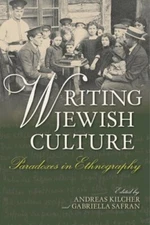 Writing Jewish Culture: Paradoxes in Ethnography by Gabriella Safran: New