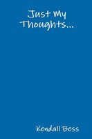 Just My Thoughts... Kendall Bess Taschenbuch Kartoniert / Broschiert Englisch