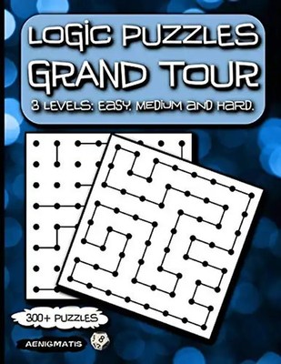 Logic Puzzles Grand Tour: 3 Levels: Easy, Medium and Hard.