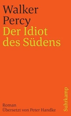 Der Idiot des Südens: Roman (suhrkamp taschenbuch) Buch Suhrkamp Verlag