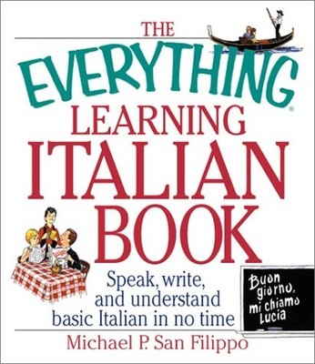 The Everything Learning Italian Book (Everythi..., etc.