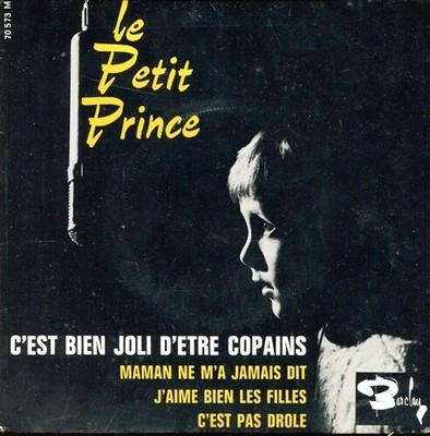 Le Petit Prince C Est Bien Joli D Etre Copains French Ep 7 60s Teen Ye Ye Ebay