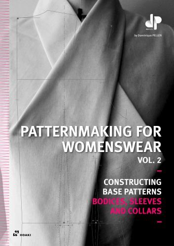 Patternmaking for Womenswear : Constructing Base Patterns - Bodices, Sleeves ...