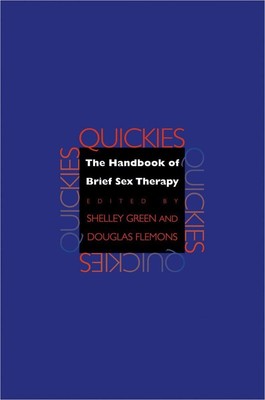 Quickies: The Handbook of Brief Sex Therapy