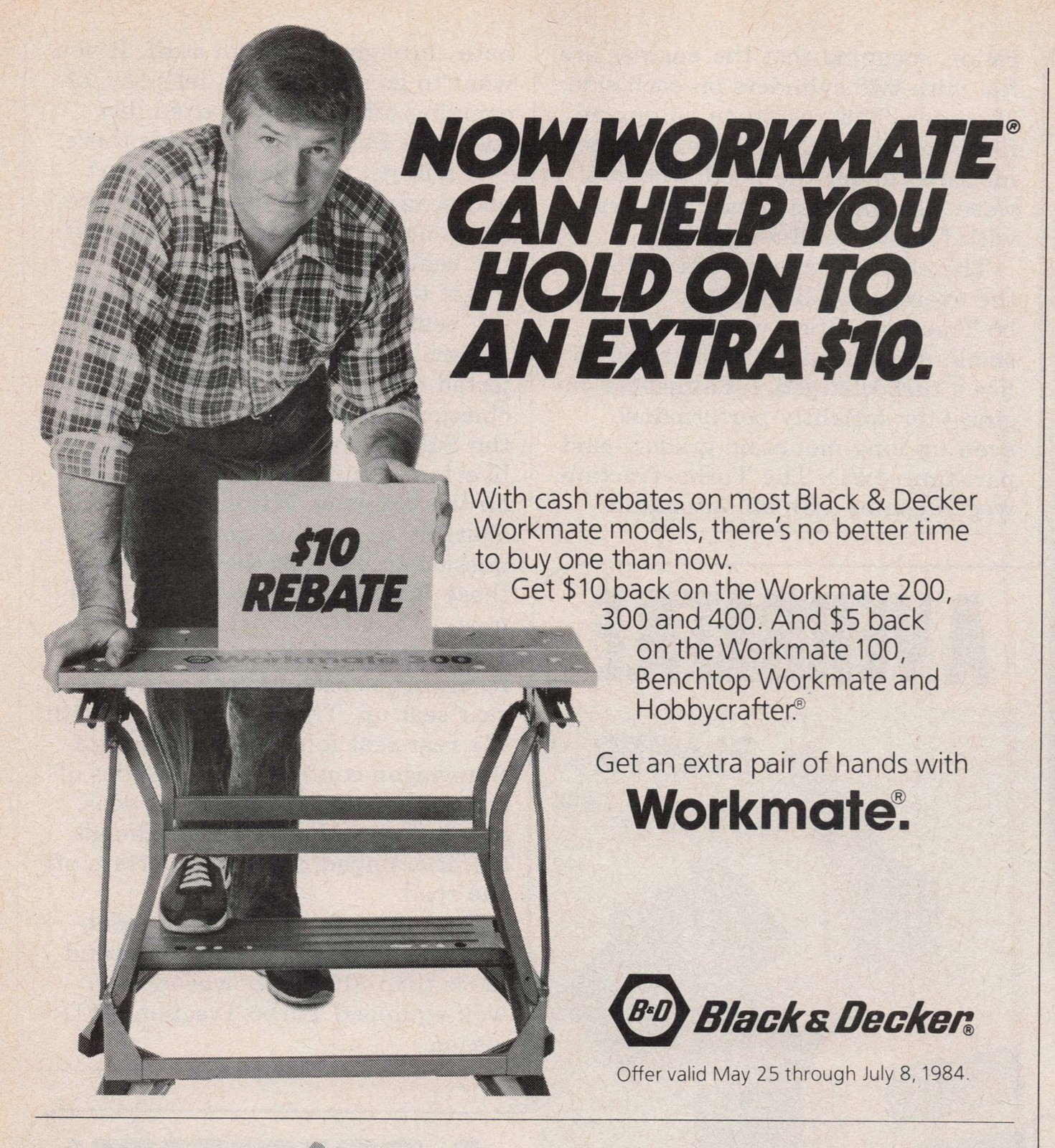 1984 Vintage Print Ad Black & Decker Workmate Workbench $10 Rebate 100-400