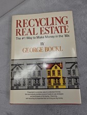 RECYCLING REAL ESTATE BY GEORGE BOCKL VTG 80s