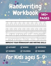 Handwriting Workbook for Kids Ages 5-9: Master Your Writing Journey with Alphabe