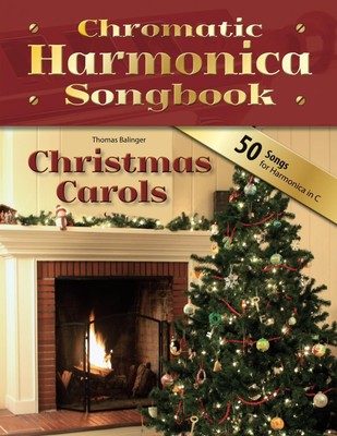 Chromatic Harmonica Songbook Christmas Carols Songbooks for chromatic harmonica