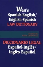 West's Spanish English English Spanish Law Dictionary: Translations of Terms,...