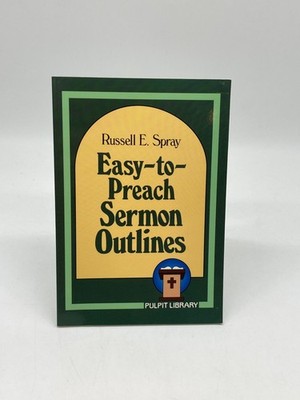 Easy-To-Preach Sermon Outlines