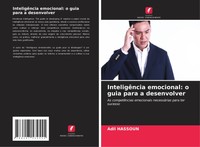 Adil Hassoun | InteligêNcia Emocional: O Guia Para A Desenvolver | Taschenbuch