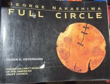George Nakashima Full Circle - by Derek Ostergard - Paperback. New Hope