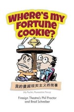 WHERE'S MY FORTUNE COOKIE By Phil Proctor & Brad Schreiber *Excellent Condition*