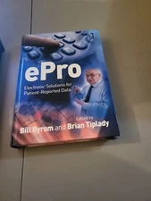 EPro : Electronic Solutions for Patient-Reported Data by Brian Tiplady (2010,...