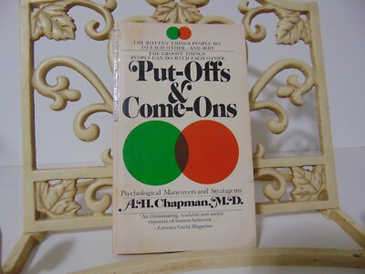 Put-Offs And Come-Ons ~ Psychological by Chapman 1969 Vintage Paperback Book