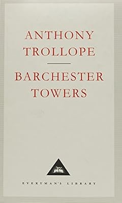 Barchester Towers (Everymans Library Classics), Trollope, Anthony, Used; Good Bo