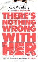 There's Nothing Wrong With Her | Kate Weinberg | Taschenbuch | 246 S. | Englisch