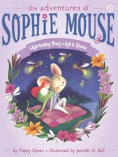 Lightning Bug Light Show (Adventures of Sophie Mouse The) by Green, Poppy