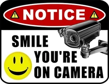 SECURITY SURVEILLANCE SIGN Smile Camera burglar- robber- thief video warning