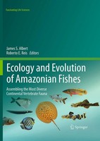 Ecology And Evolution Of Amazonian Fishes | James S. Albert (U. A.) | Englisch