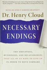 Necessary Endings: The Employees, Businesses, and Relationships That All of Us H