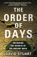 The Order of Days: Unlocking the - Paperback, by Stuart David - Very Good
