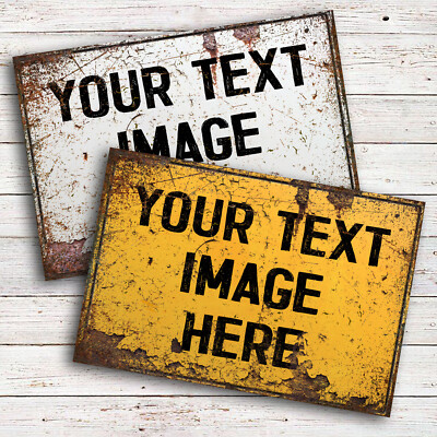 Customised Custom Made Personalised Metal Sign VINTAGE RUSTED ...