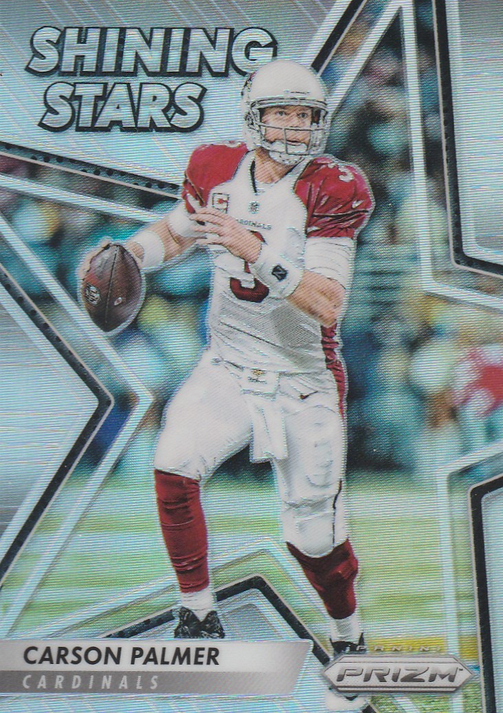 2016 PANINI PRIZM CARSON PALMER QB CARDS #29 SHINING STARS PRIZM SP
