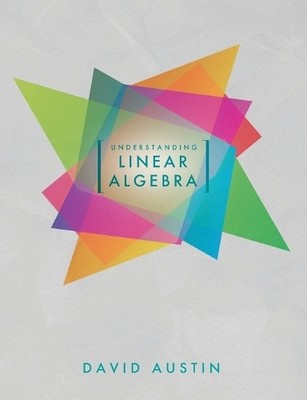 David Austin Understanding Linear Algebra (Taschenbuch)