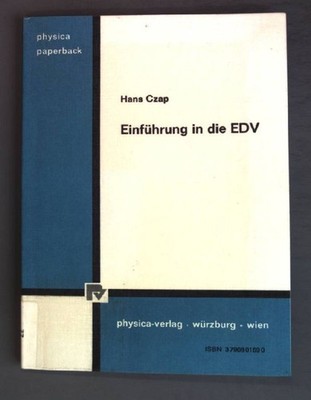 Einführung in die EDV. Physica-Paperback. Czap, Hans: