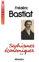 Sophismes éConomiques FréDéRic Bastiat Taschenbuch Politique & SociéTé 292 S.