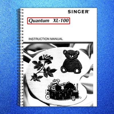 #ad SINGER Quantum XL 100 Embroidery Machine Instruction Manual WIRE BOUND $18.76