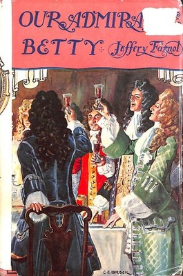 Our Admirable Betty by Jeffrey Farnol