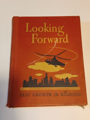 1944 Looking Forward Easy Growth in Reading HC Reader Aviation Plane Vintage