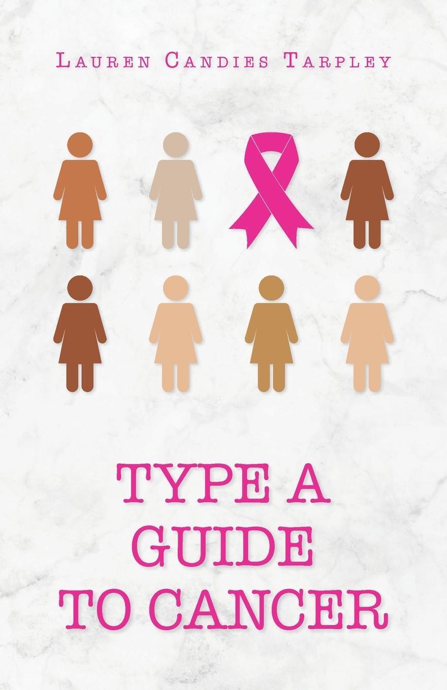 Type A Guide To Cancer Lauren Candies Tarpley (u. A.) Taschenbuch