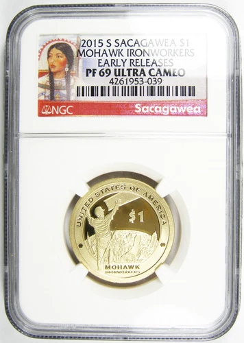 2015-S Sacagawea Dollar  Mohawk Ironworkers  Early Releases PF69Ultra Cameo NGC