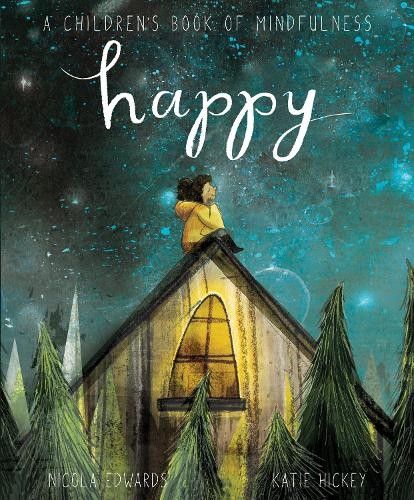 Happy : A Children's Book Of Mindfulness Nicola Edwards - Image 4