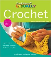 Teach Yourself VISUALLY Crochet Paperback Cecily Keim