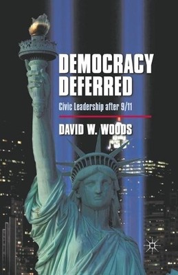 D. Woods Democracy Deferred (Taschenbuch)