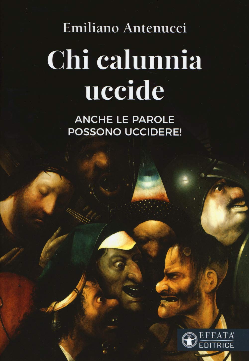 Chi calunnia uccide. Anche le parole possono uccidere! [Paperback] [Oct 15, 2019
