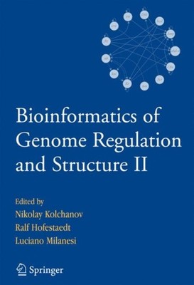 Kolchanov - Bioinformatics of Genome Regulation and Structure II - New - X555z
