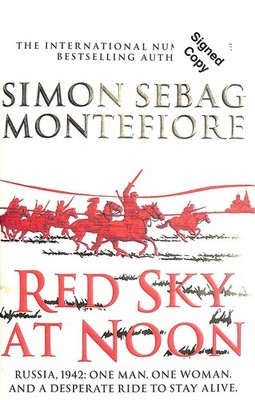 Red Sky at Noon, Signed by the Author by Sebag Montefiore, Simon