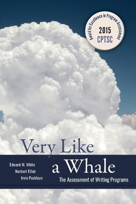 Edward M. White Norbert Elliot Irvin Peckham Very Like a Whale (Taschenbuch)